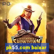 pk55.com baixar